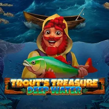 Trout S Treasure Deep Water Betfair